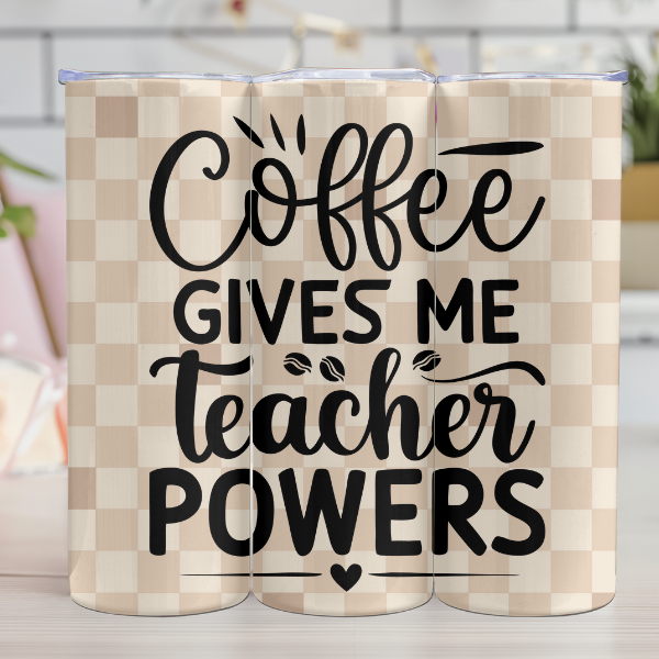 Coffee Gives Me Teacher Powers | 20oz Tumbler