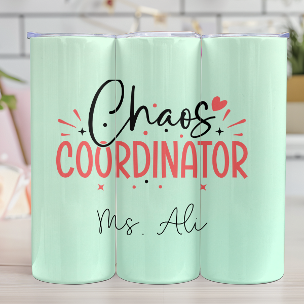 Custom Chaos Coordinator | 20oz Tumbler