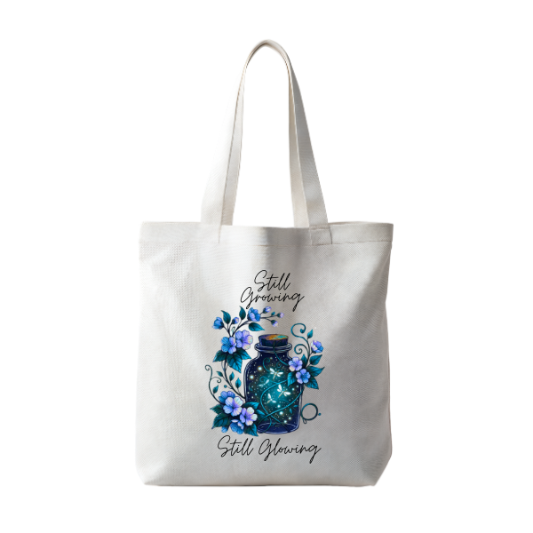 Still Growing Still Glowing | Tote Bag