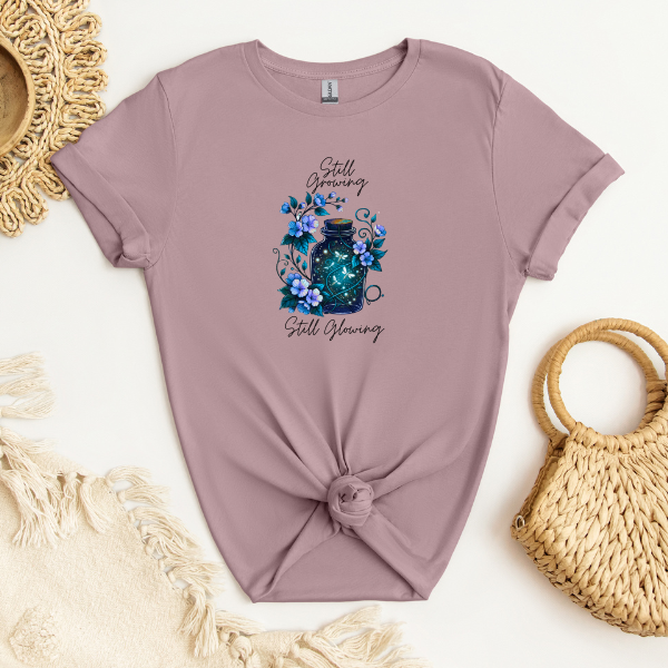 Still Growing Still Glowing | Adult T-Shirt
