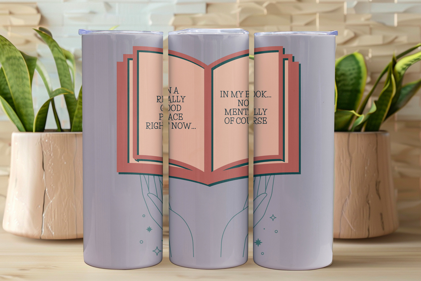 In A Really Good Place Right Now | 20oz Tumbler