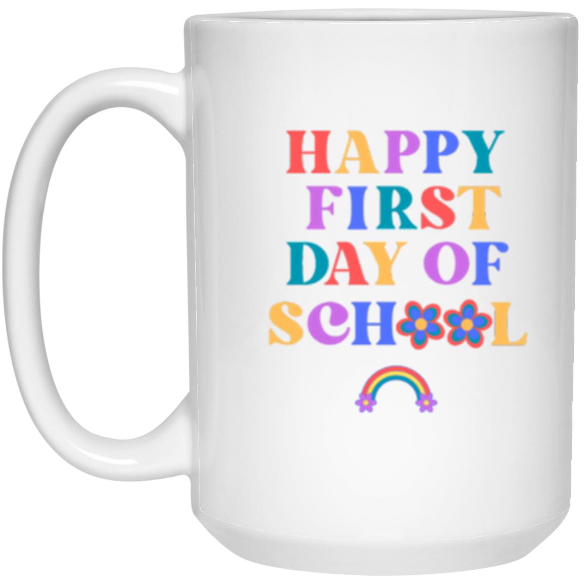 Happy First Day of School Retro | 15 oz. White Mug