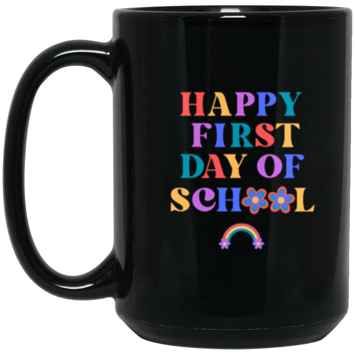 Happy First Day of School Retro | 15 oz. Black Mug