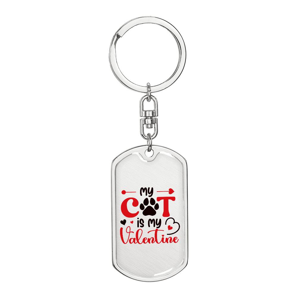 My Cat Is My Valentine | Dog Tag Keychain