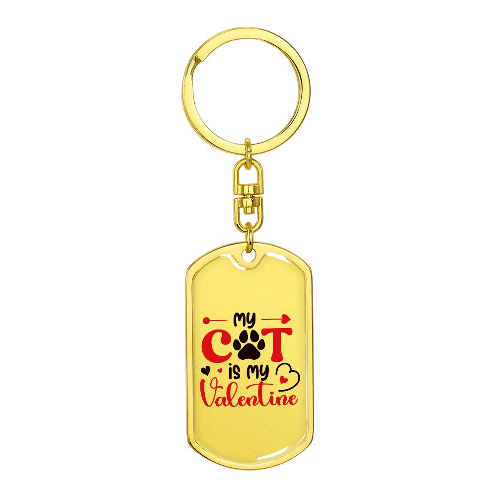 My Cat Is My Valentine | Dog Tag Keychain