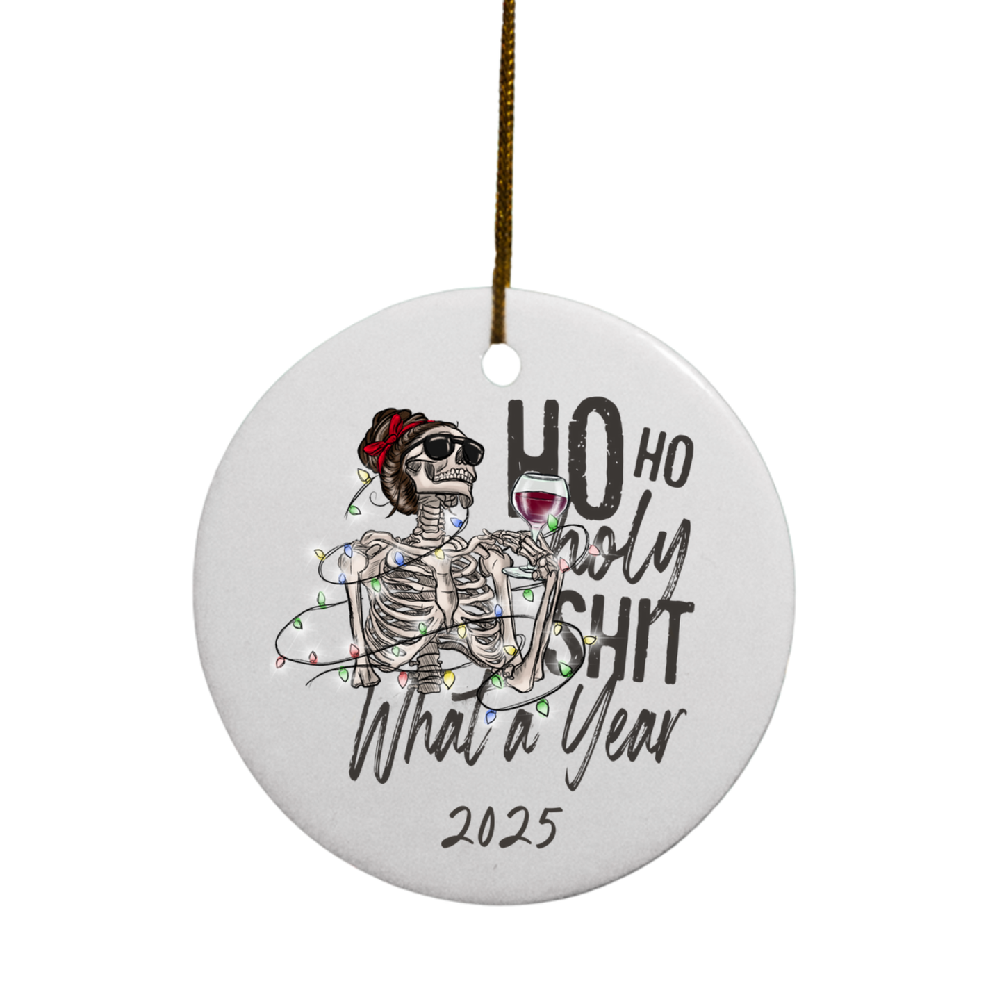 2025 Ho Ho Holy Sh!t | Circle Ornament
