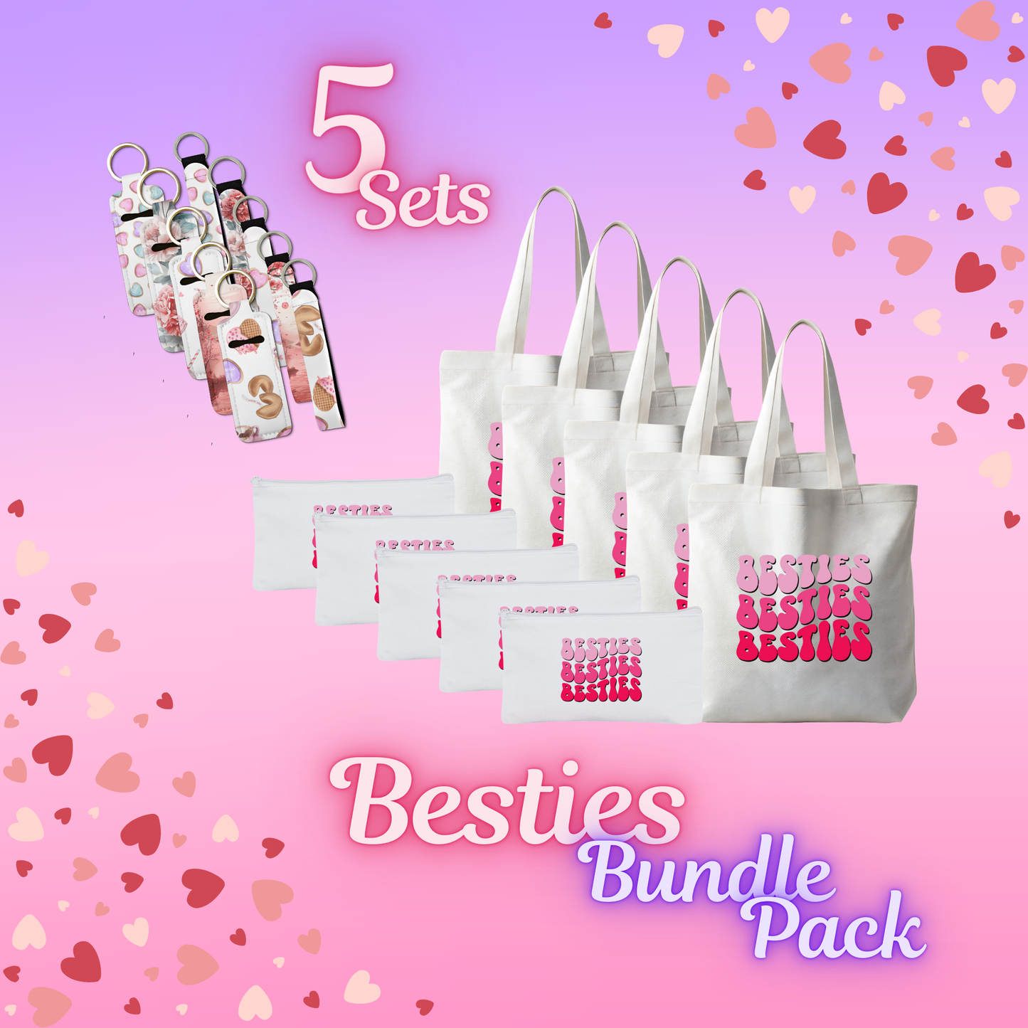 Besties | Makeup Pouch, Tote Bag, and Keychain Bundle Pack (5 sets)