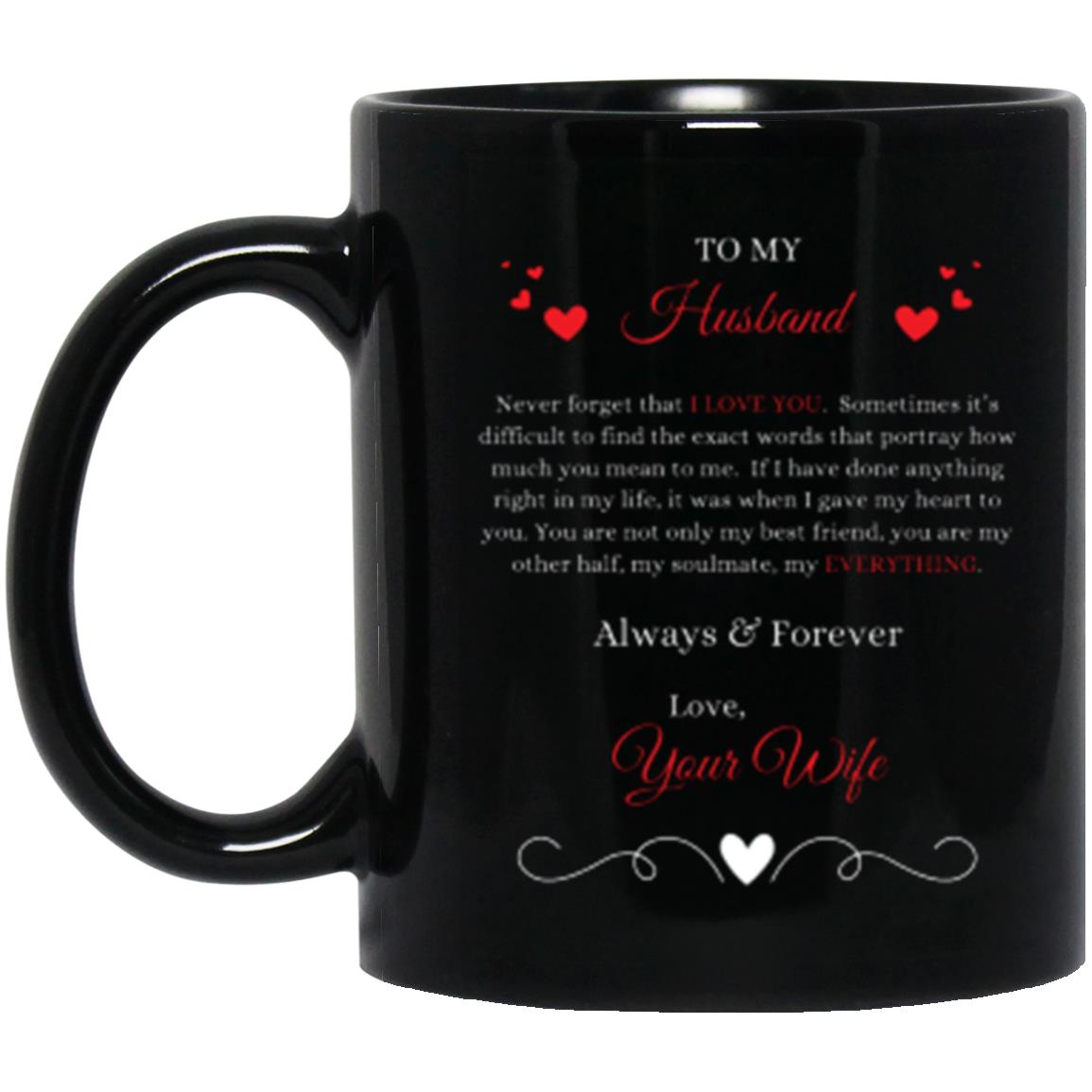 To My Husband, Love Your Wife | 11 oz mug