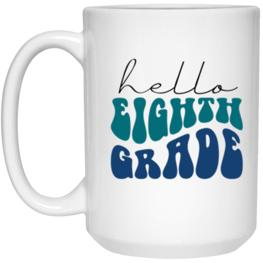 Hello Eighth Grade Retro Blue | 15 oz. White Mug