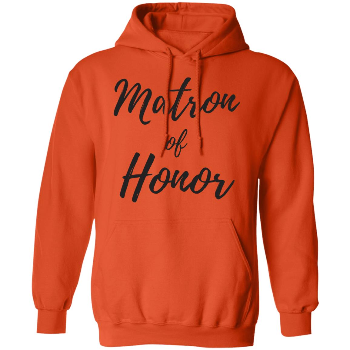 Matron of Honor | Pullover Hoodie