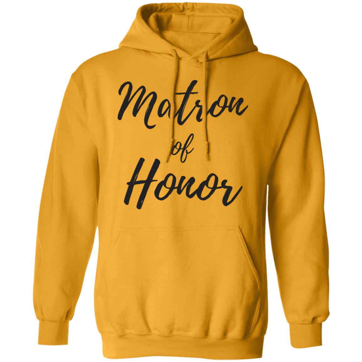 Matron of Honor | Pullover Hoodie