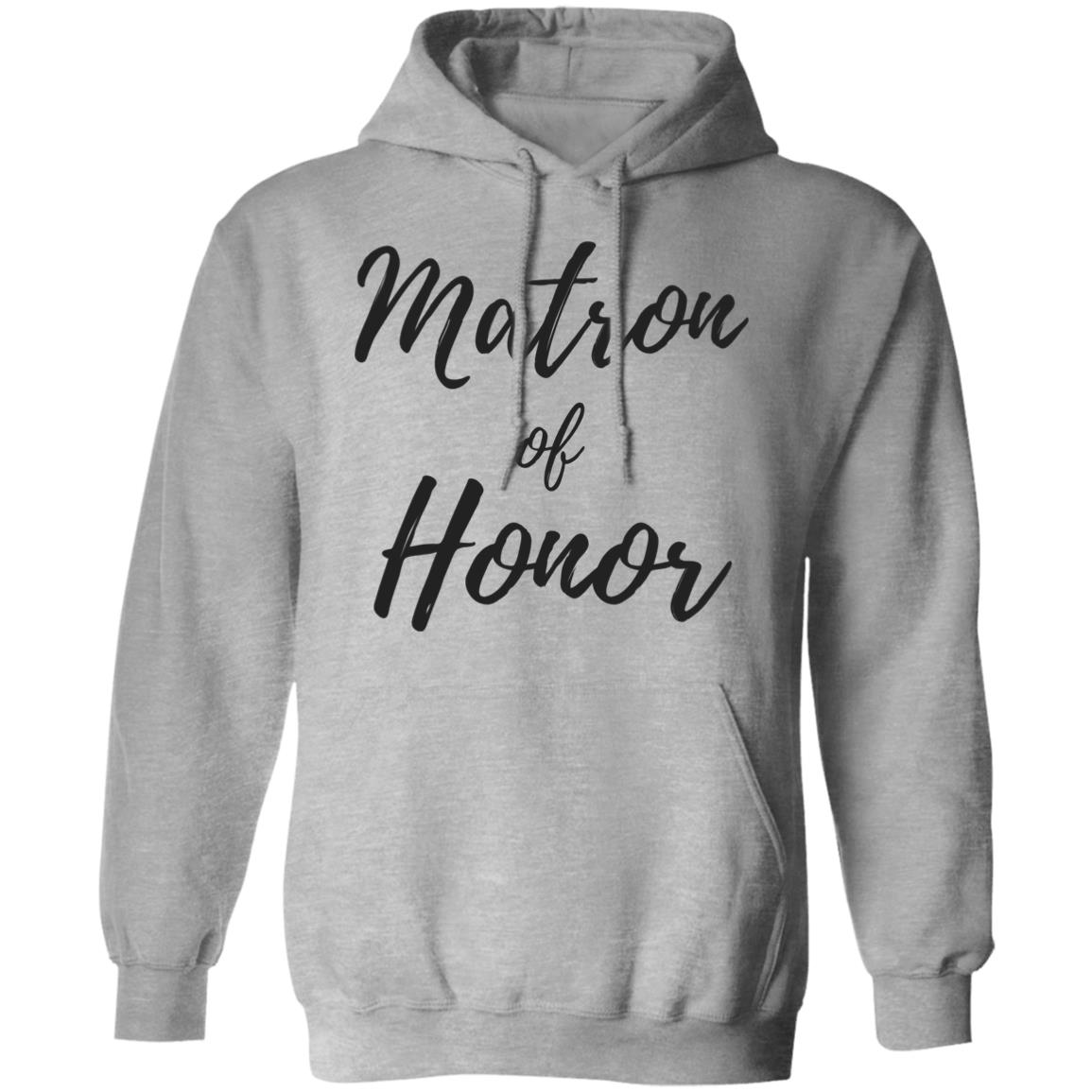 Matron of Honor | Pullover Hoodie