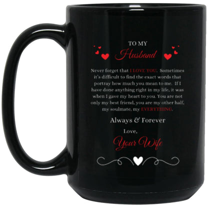 To My Husband, Love Your Wife | 15oz Mug