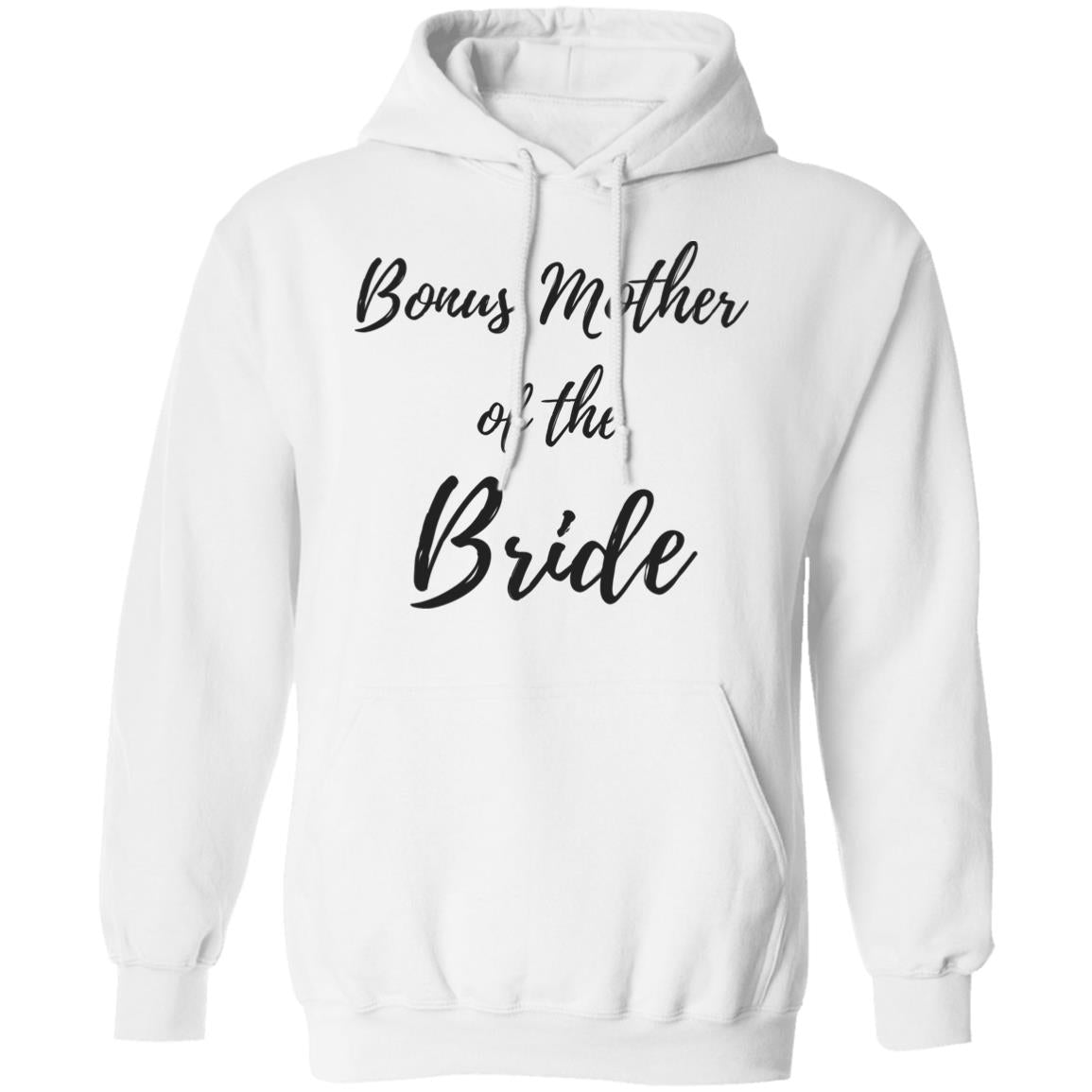 Bonus Mother of the Bride | Pullover Hoodie