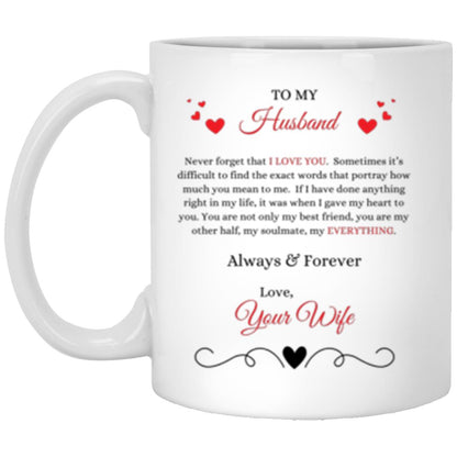 To My Husband, Love Your Wife | 11 oz mug