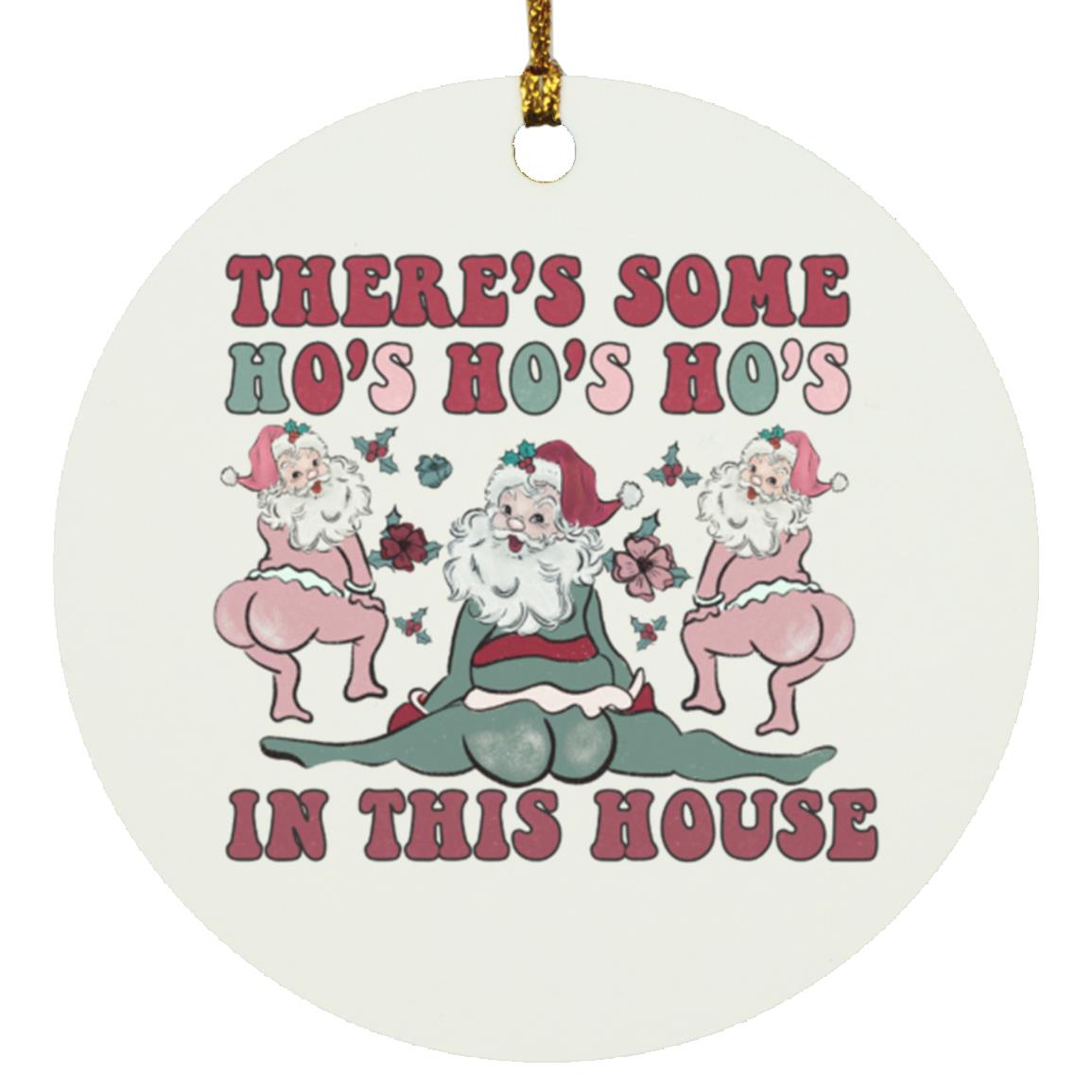 Retro - There's Some Ho's Ho's Ho's In This House | Christmas Ornament