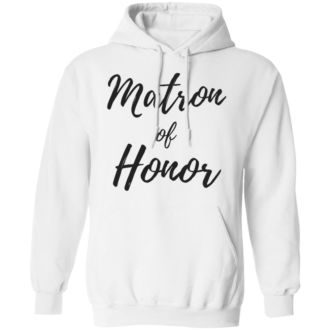 Matron of Honor | Pullover Hoodie