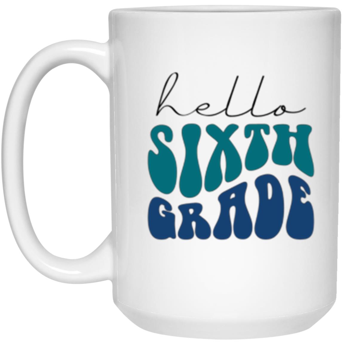 Hello Sixth Grade Retro Blue | 15 oz. White Mug