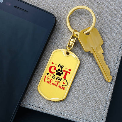 My Cat Is My Valentine | Dog Tag Keychain
