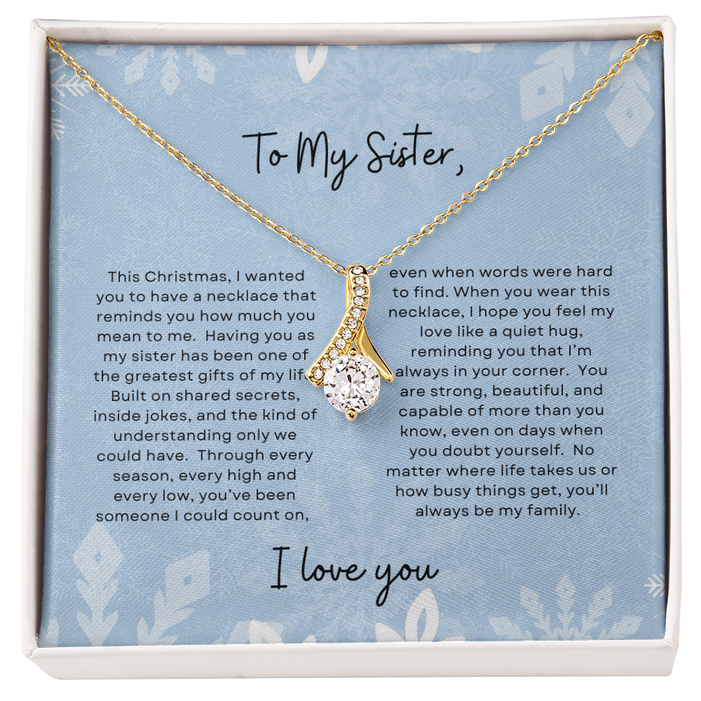 To My Sister, I Love You | Winter Snowflake Christmas Exclusive | Alluring Beauty Necklace