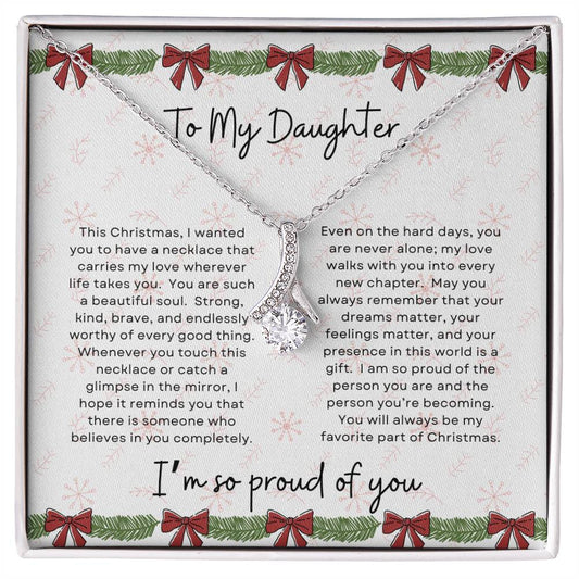 To My Daughter, I'm So Proud Of You | Bows & Garland Christmas Exclusive | Alluring Beauty Necklace