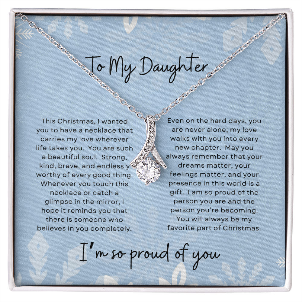 To My Daughter, I'm So Proud Of You | Winter Snowflake Christmas Exclusive | Alluring Beauty Necklace