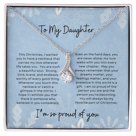 To My Daughter, I'm So Proud Of You | Winter Snowflake Christmas Exclusive | Alluring Beauty Necklace