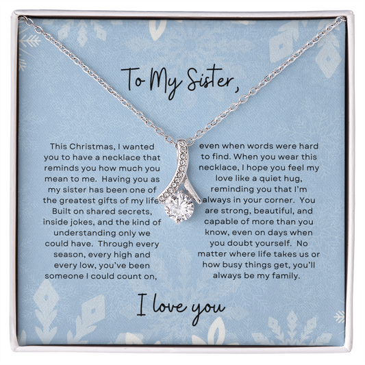 To My Sister, I Love You | Winter Snowflake Christmas Exclusive | Alluring Beauty Necklace
