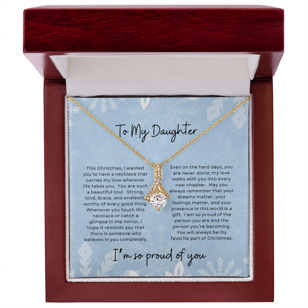 To My Daughter, I'm So Proud Of You | Winter Snowflake Christmas Exclusive | Alluring Beauty Necklace