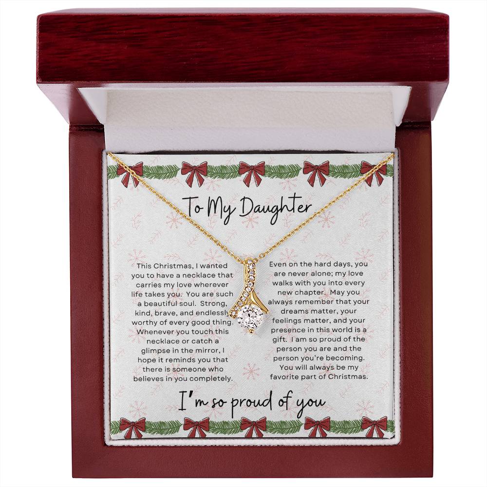 To My Daughter, I'm So Proud Of You | Bows & Garland Christmas Exclusive | Alluring Beauty Necklace