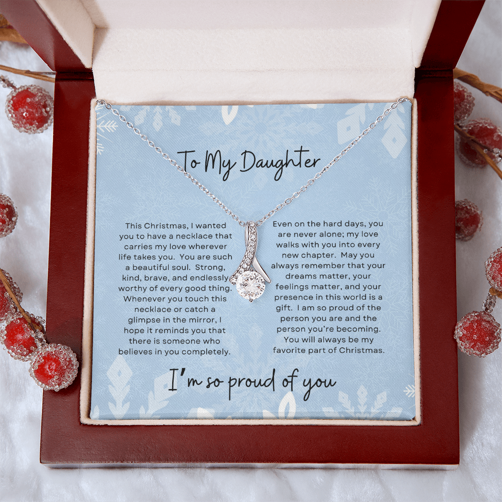 To My Daughter, I'm So Proud Of You | Winter Snowflake Christmas Exclusive | Alluring Beauty Necklace
