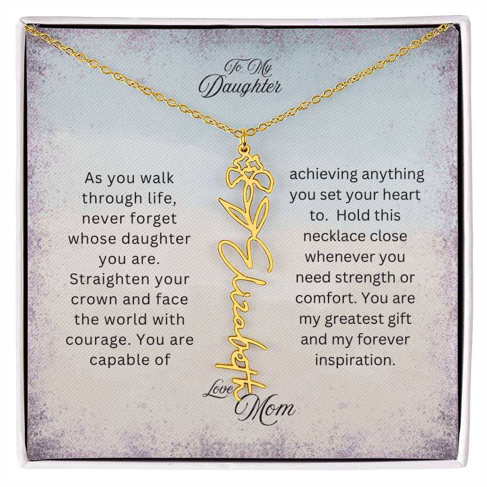 To My Daughter | As You Walk Through Life | Birth Flower Name Necklace