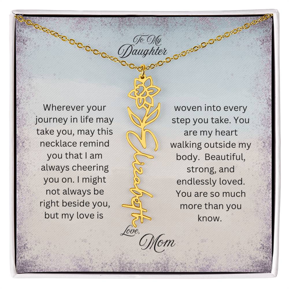 To My Daughter, Love Mom | Wherever Your Journey Takes You | Birth Flower Name Necklace