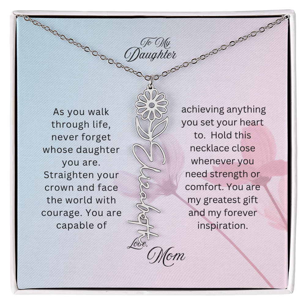 To My Daughter, Love Mom | As You Walk Through Life | Birth Flower Name Necklace