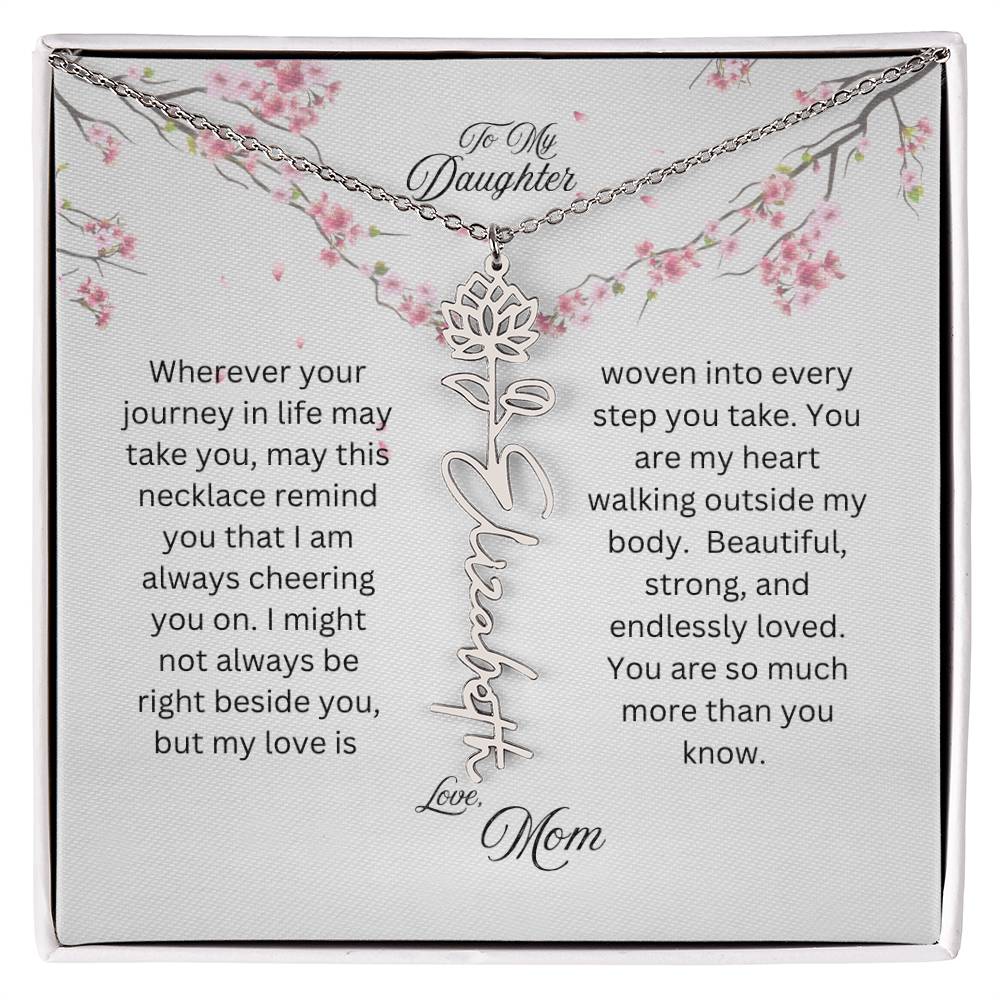 To My Daughter | Wherever Your Journey Takes You | Birth Flower Name Necklace
