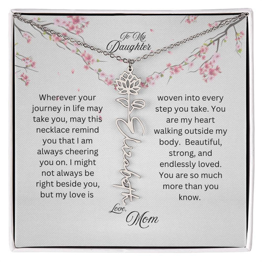 To My Daughter | Wherever Your Journey Takes You | Birth Flower Name Necklace
