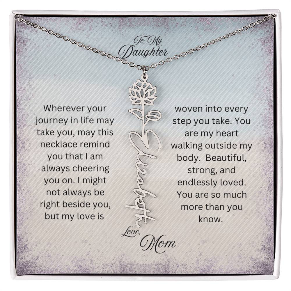 To My Daughter, Love Mom | Wherever Your Journey Takes You | Birth Flower Name Necklace
