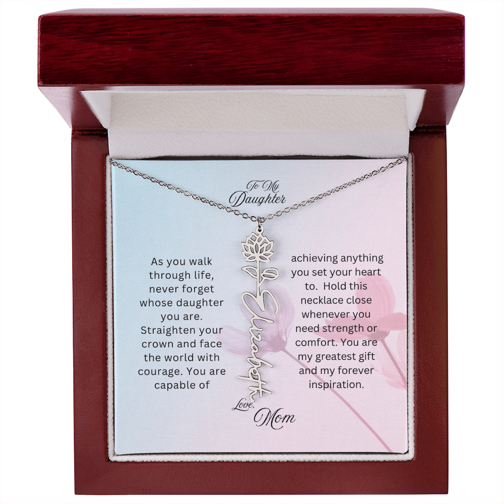 To My Daughter, Love Mom | As You Walk Through Life | Birth Flower Name Necklace