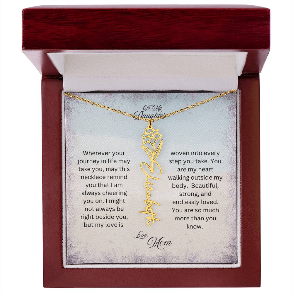 To My Daughter, Love Mom | Wherever Your Journey Takes You | Birth Flower Name Necklace