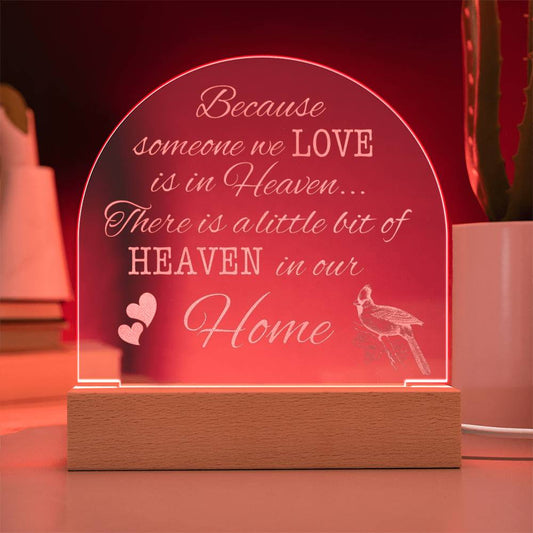 Because Someone We Love Is In Heaven | Engraved Acrylic Light