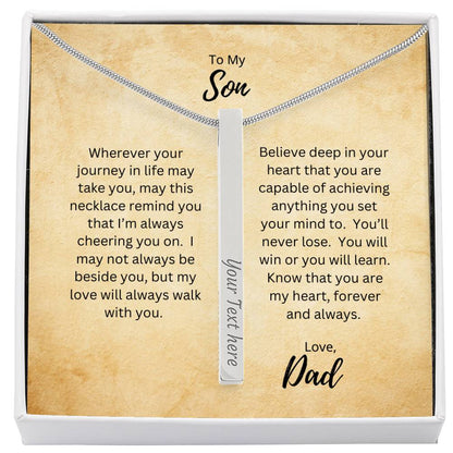 To My Son, Love Dad | Wherever Your Journey Takes You | Personalized Vertical Engraved Stick Necklace