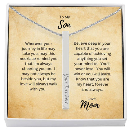 To My Son, Love Mom | Wherever Your Journey Takes You | Personalized Vertical Engraved Stick Necklace