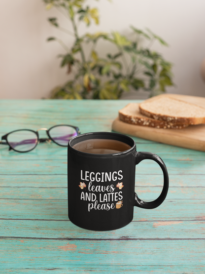 Leggings, Leaves, & Lattes Please | 15 oz Mug