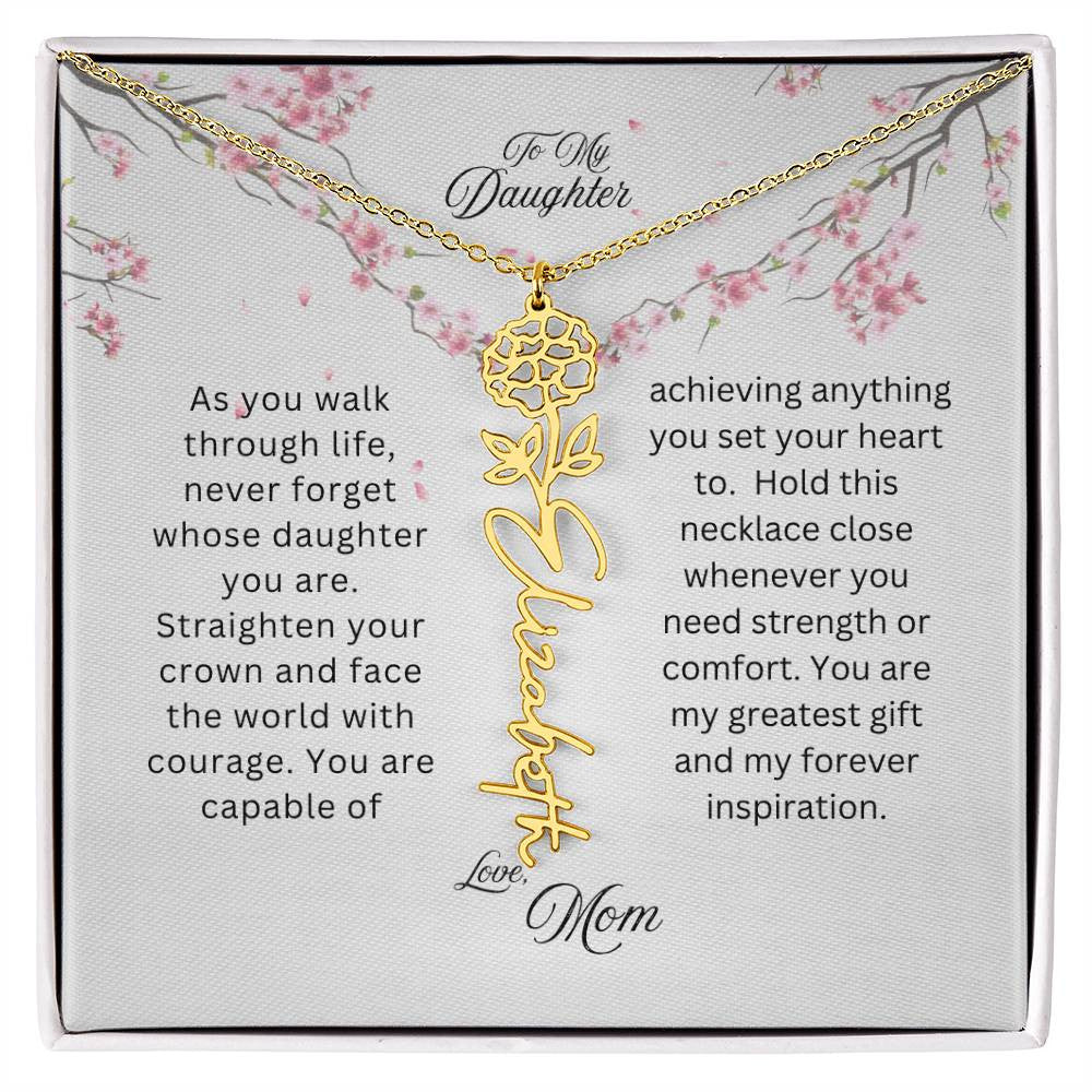 To My Daughter | As You Walk Through Life | Birth Flower Name Necklace